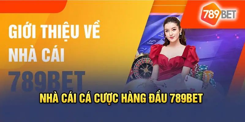 Nhà cái 789bet hoạt động uy tín và hợp pháp