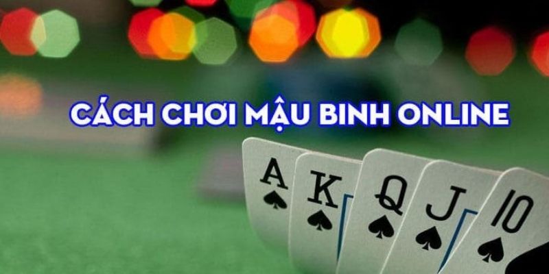 Tựa game Mậu Binh thu hút khách hàng Việt trải nghiệm mỗi ngày